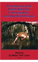 Canyon of Gold, Buffalo Bill Cody, and the Legendary Iron Door Mine Treasure