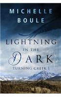 Lightning in the Dark