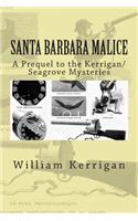 Santa Barbara Malice