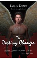 Destiny Changer