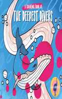 A Coloring Book of the Deepest Divers