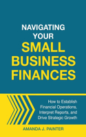 Navigating Your Small Business Finances