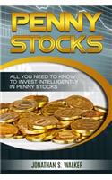 Penny Stocks: All You Need to Know to Invest Intelligently in Penny Stocks