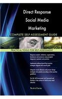 Direct Response Social Media Marketing Complete Self-Assessment Guide
