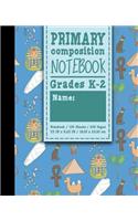 Primary Composition Notebook: (Primary Composition Notebooks)