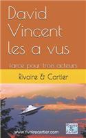 David Vincent les a vus