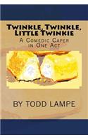 Twinkle, Twinkle, Little Twinkie