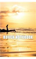 Rough Notebook