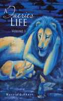 A Faeries Life: Volume 1