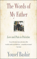 Words of My Father: Love and Pain in Palestine