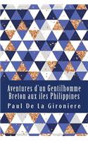 Aventures d'un Gentilhomme Breton aux iles Philippines
