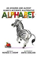 Amazing and Almost Always Accurate Alliterative Alphabet