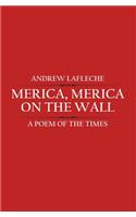 Merica, Merica, on the Wall