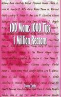100 Moms 1000 Tips 1 Million Reasons
