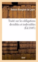 Traité Sur Les Obligations Divisibles Et Indivisibles