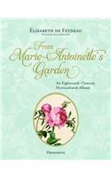 From Marie-Antoinette's Garden