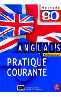 Methode 90 Anglais - Pratique Courante