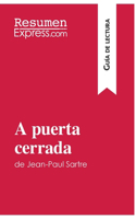 A puerta cerrada de Jean-Paul Sartre (Guía de lectura)