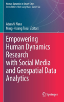 Empowering Human Dynamics Research with Social Media and Geospatial Data Analytics