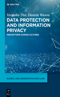 Data Protection and Information Privacy: Perceptions Across Cultures