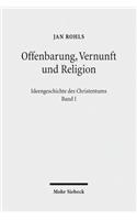 Offenbarung, Vernunft und Religion