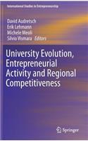 University Evolution, Entrepreneurial Activity and Regional Competitiveness