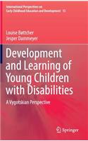 Development and Learning of Young Children with Disabilities