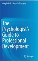 Psychologist's Guide to Professional Development