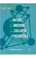 Nature of the Machine and the Collapse of Cybernetics: A Transhumanist Lesson for Emerging Technologies