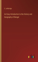 Easy Introduction to the History and Geography of Bengal