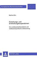 Forschungs- und Entwicklungskooperationen: Eine Wettbewerbstheoretische Und Wettbewerbspolitische Untersuchung