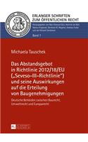 Das Abstandsgebot in Richtlinie 2012/18/EU (Seveso-III-Richtlinie) und seine Auswirkungen auf die Erteilung von Baugenehmigungen