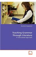 Teaching Grammar Through Literature - A Task-based Approach