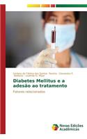 Diabetes Mellitus e a adesão ao tratamento