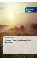 Copper Catalyzed N-Arylation Reaction