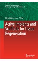 Active Implants and Scaffolds for Tissue Regeneration