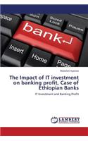 The Impact of It Investment on Banking Profit, Case of Ethiopian Banks