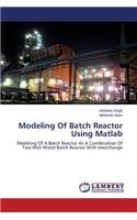 Modeling Of Batch Reactor Using Matlab