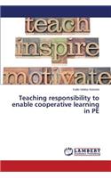 Teaching responsibility to enable cooperative learning in PE