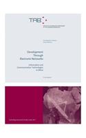 Development Through Electronic Networks