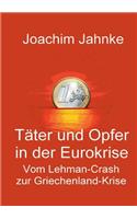 Täter und Opfer in der Eurokrise