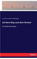 Auf dem Weg nach dem Himmel