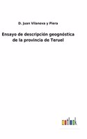 Ensayo de descripción geognóstica de la provincia de Teruel