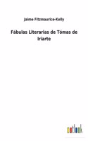 Fábulas Literarias de Tómas de Iriarte