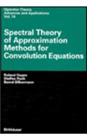 Spectral Theory of Approximation Methods for Convolution Equations