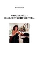 Widderfrau - Das Leben Geht Weiter