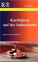 Kartfahren auf der Indoorbahn