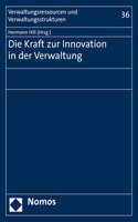 Die Kraft Zur Innovation in Der Verwaltung