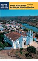 In the Lands of the Enchanted Moorish Maiden