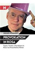 Provokation in Rosa